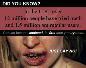 image: did you know in the U.S., over 12 million people have tried Meth and 1.5 million are regular users.